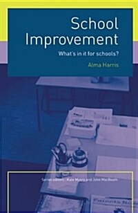 School Improvement : Whats in it for Schools? (Paperback)
