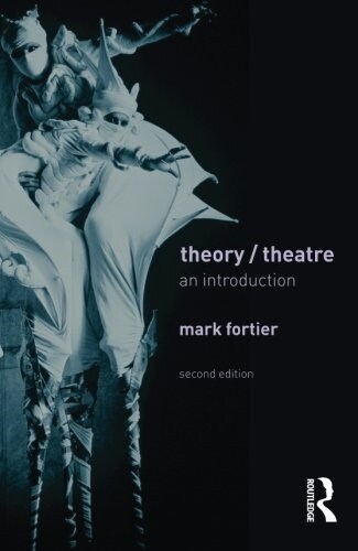 Theory/Theatre : An Introduction (Paperback, 2 Rev ed)