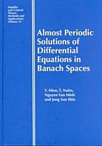 Almost Periodic Solutions of Differential Equations in Banach Spaces (Hardcover)