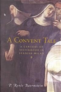 A Convent Tale : A Century of Sisterhood in Spanish Milan (Hardcover)
