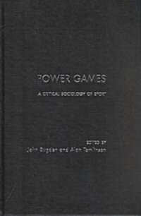 Power Games : A Critical Sociology of Sport (Hardcover)