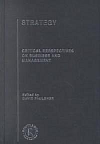 Strategy : Critical Perspectives on Business and Management (Multiple-component retail product)