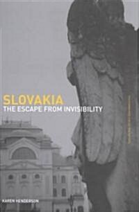 Slovakia : The Escape from Invisibility (Hardcover)