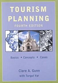 Tourism Planning : Basics, Concepts, Cases (Paperback, 4 ed)