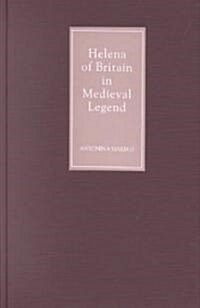 Helena of Britain in Medieval Legend (Hardcover)