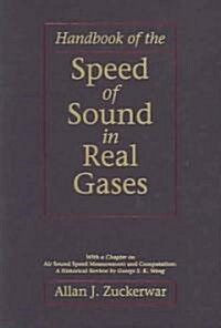 Handbook of the Speed of Sound in Real Gases (Hardcover, BOX)