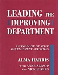 Leading the Improving Department : A Handbook of Staff Activities (Paperback)