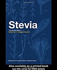 Stevia : The Genus Stevia (Hardcover)