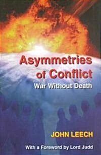 Asymmetries of Conflict : War without Death (Hardcover)