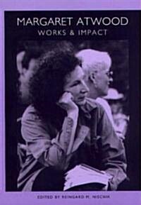 Margaret Atwood: Works and Impact (Paperback, Revised)