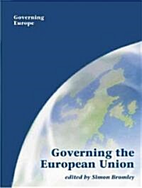 Governing the European Union (Hardcover)