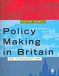 Policy Making In Britain (Paperback)