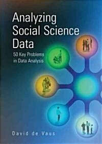 Analyzing Social Science Data: 50 Key Problems in Data Analysis (Hardcover)