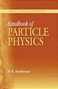 Handbook of Particle Physics (Hardcover)