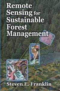 Remote Sensing for Sustainable Forest Management (Hardcover)