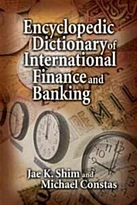 Encyclopedic Dictionary of International Finance and Banking (Hardcover)