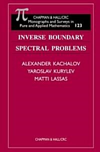 Inverse Boundary Spectral Problems (Hardcover)