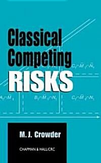 Classical Competing Risks (Hardcover)