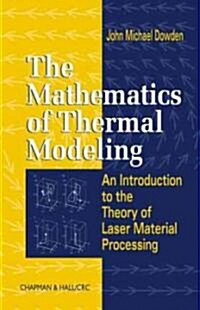 The Mathematics of Thermal Modelling (Hardcover)
