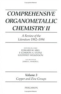 Comprehensive Organometallic Chemistry II, Volume 3 : Copper and Zinc Groups (Hardcover)