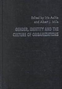 Gender, Identity and the Culture of Organizations (Hardcover)