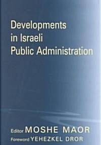 Developments in Israeli Public Administration (Hardcover)