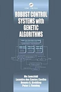 Robust Control Systems With Genetic Algorithms (Hardcover)