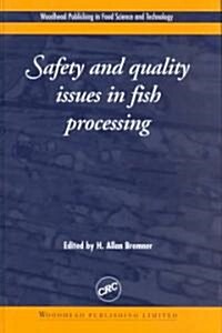 Safety and Quality Issues in Fish Processing (Hardcover)