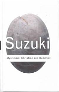 Mysticism: Christian and Buddhist (Hardcover, 2 ed)