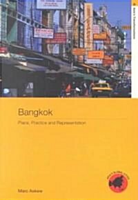 Bangkok : Place, Practice and Representation (Paperback)