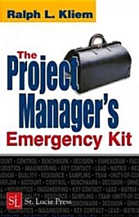 The Project Managers Emergency Kit (Hardcover)