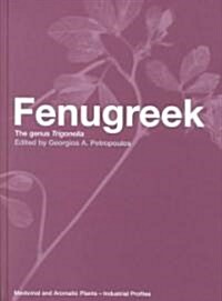 Fenugreek : The Genus Trigonella (Hardcover)