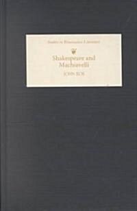 Shakespeare and Machiavelli (Hardcover)