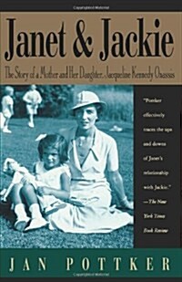 [중고] Janet and Jackie: The Story of a Mother and Her Daughter, Jacqueline Kennedy Onassis (Paperback)