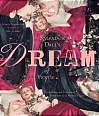 Salvador Dalis Dream of Venus (Hardcover)