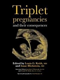 Triplet Pregnancies and Their Consequences (Hardcover)