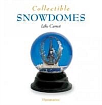 Collectible Snow Domes (Paperback)