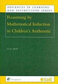 Reasoning by Mathematical Induction in Childrens Arithmetic (Hardcover)