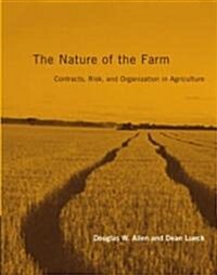 The Nature of the Farm: Contracts, Risk, and Organization in Agriculture (Hardcover)
