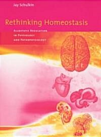 Rethinking Homeostasis: Allostatic Regulation in Physiology and Pathophysiology (Hardcover)