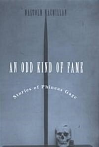 An Odd Kind of Fame: Stories of Phineas Gage (Paperback, Revised)