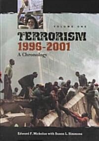 Terrorism, 1996-2001 [2 Volumes]: A Chronology (Hardcover)