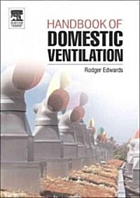 Handbook of Domestic Ventilation (Paperback)