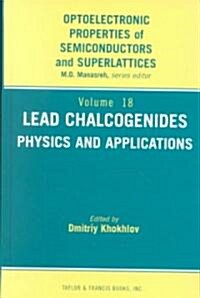 Lead Chalcogenides: Physics and Applications (Hardcover)