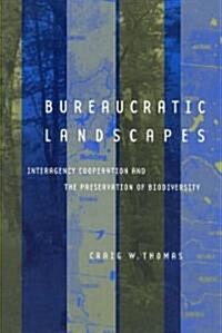 Bureaucratic Landscapes (Hardcover)