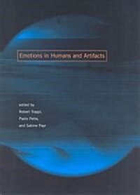Emotions in Humans and Artifacts (Hardcover)