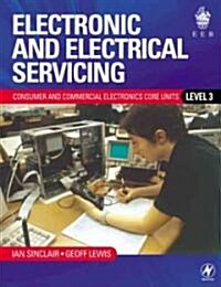 Electronic and Electrical Servicing: Level 3 (Paperback)