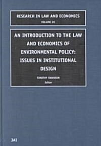 Introduction to the Law and Economics of Environmental Policy: Issues in Institutional Design (Hardcover)