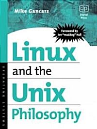 Linux and the Unix Philosophy (Paperback)