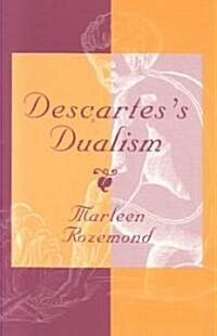 Descartess Dualism (Paperback)